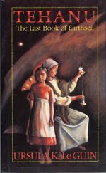 A painting of a sad girl with half her face in shadow, further hidden by locks of her hair. She stands, barefoot, in a plain red dress, in front of a seated woman spinning thread with a handheld spindle. Both are lit from the side, reddish-yellow, as if from a fireplace out of view. The title is Tehanu. The subtitle, The Last Book of Earthsea, proved to be inaccurate.